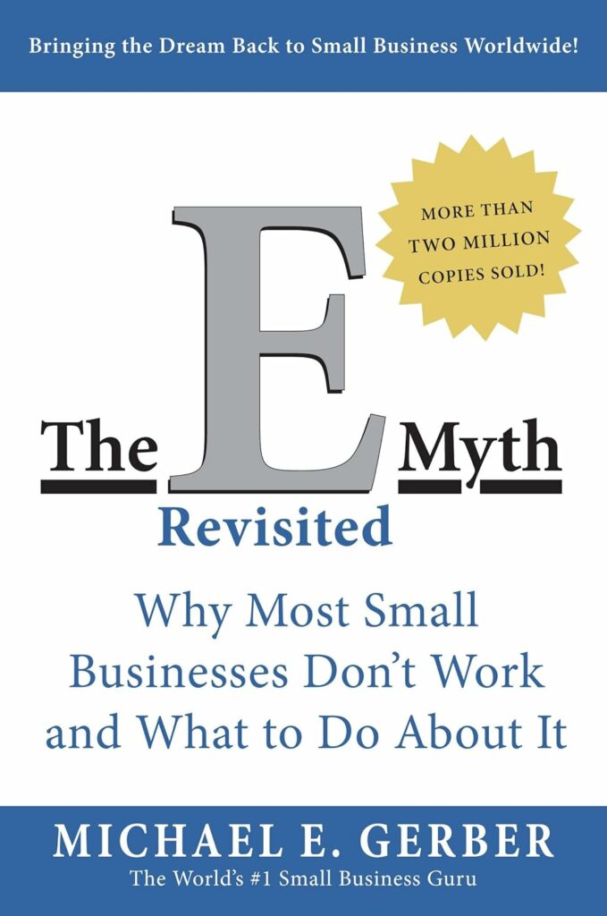 The E Myth Revisited